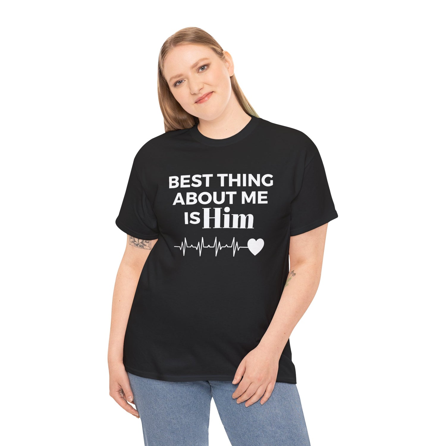 Best Thing About Me Is Him Unisex Tee