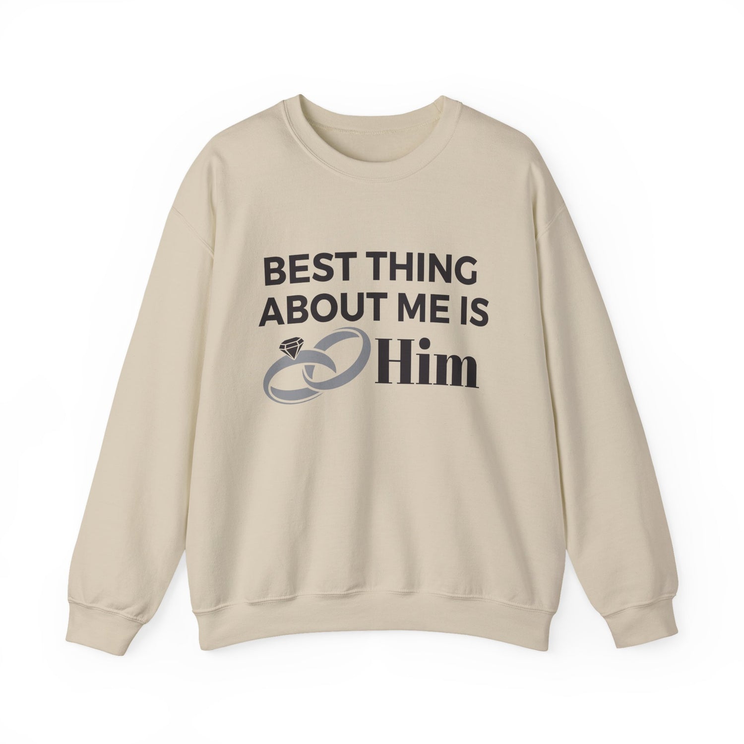Best Thing About Me Is Him Unisex Sweatshirt