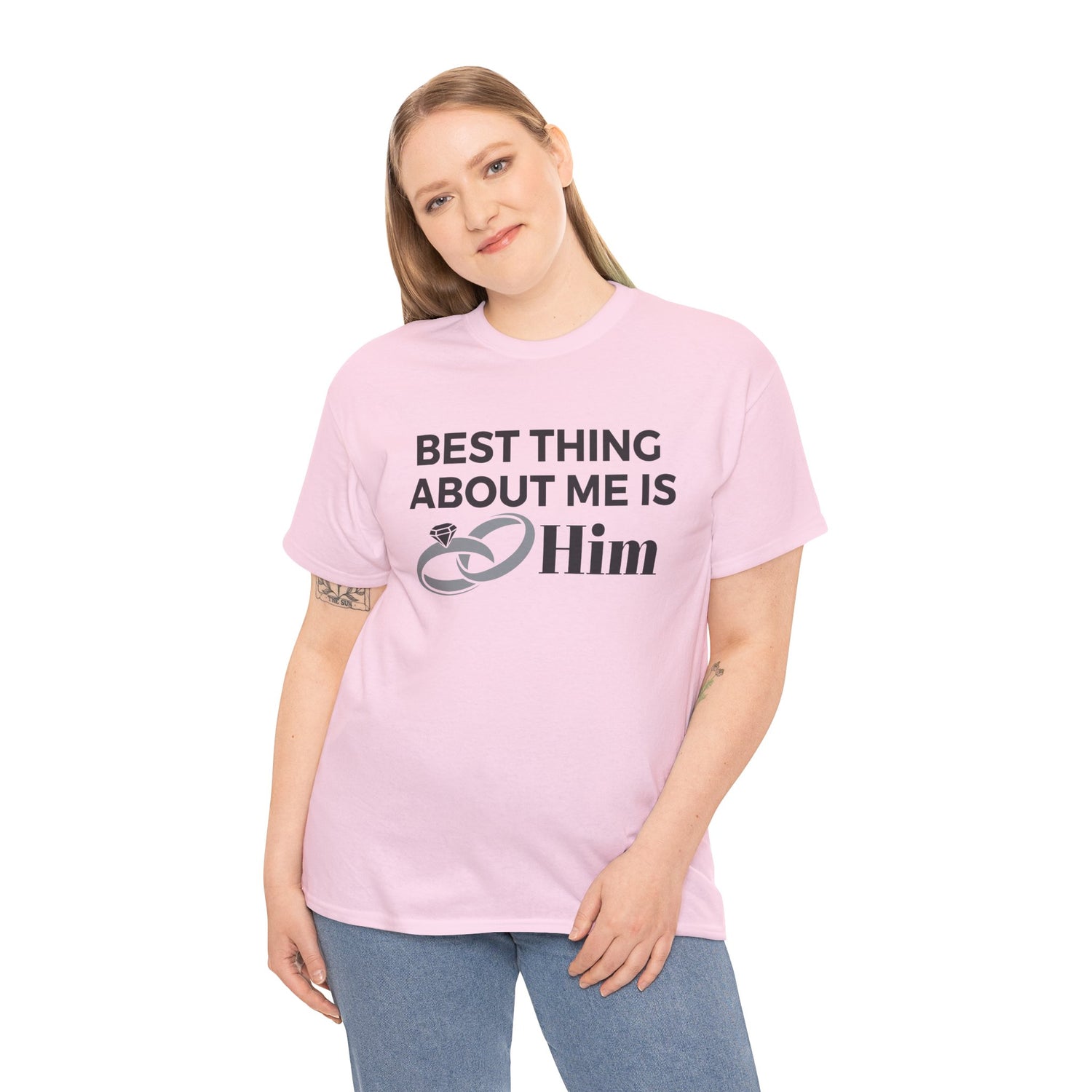 Best Thing About Me Is Him Unisex Tee