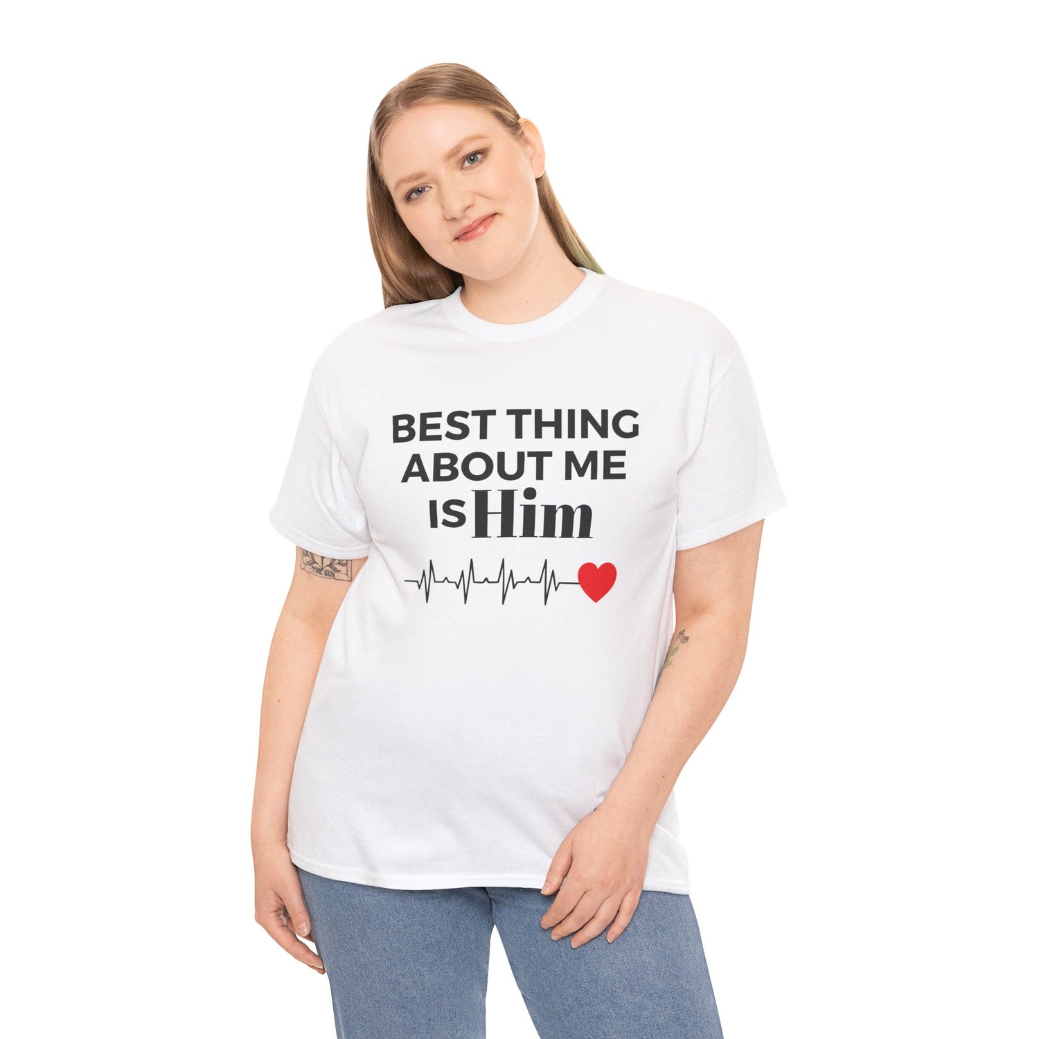 Best Thing About Me Is Him Unisex Tee